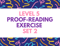 Level 5 Proofreading Exercise Set 2