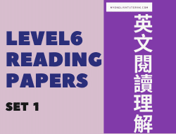 Level 6 Reading paper Comprehension 英文閱讀理解 Set 1