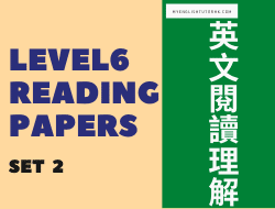 Level 6 Reading paper Comprehension 英文閱讀理解 Set 2