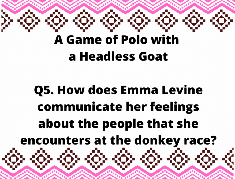 05 IGCSE Set 2 A Game of Polo with a Headless Goat  by Emma Levine  Model Essays Question 5