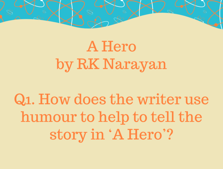 IGCSE A Hero by R.K Narayan Model Essays Q1