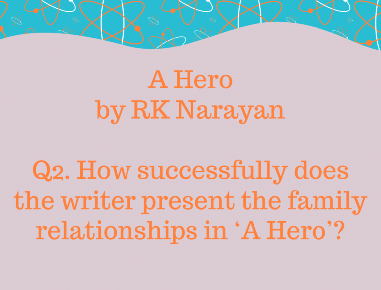 IGCSE A Hero by R.K Narayan Model Essays Q2
