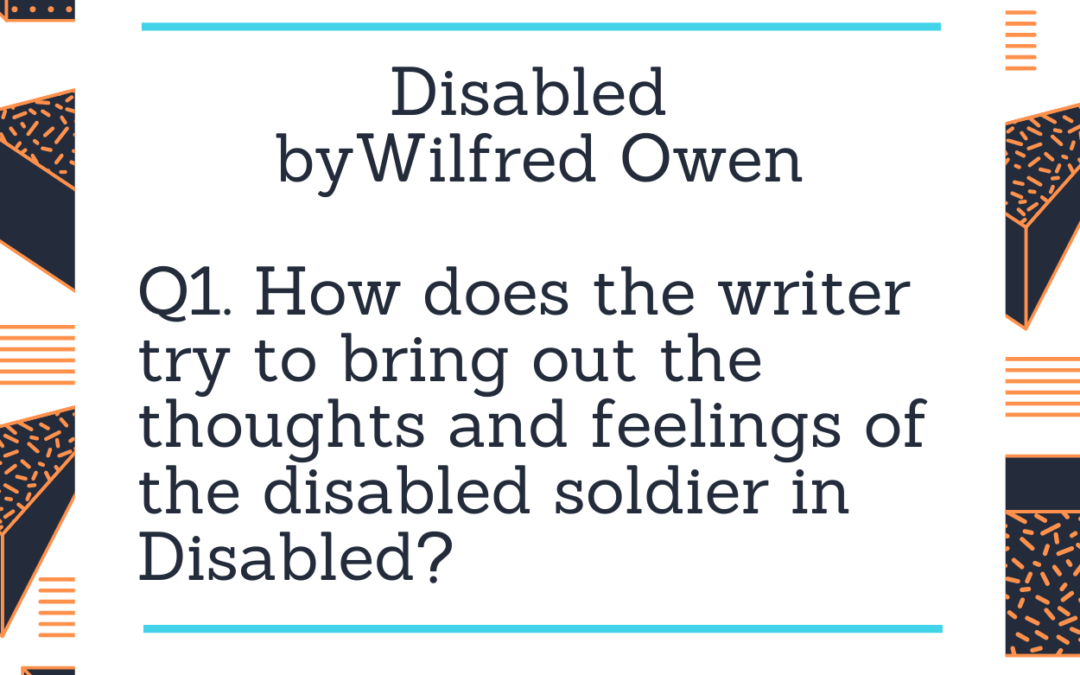 IGCSE Disabled by Wilfred Owen Model Essays Question 01