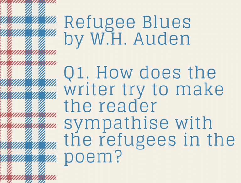 IGCSE Set 2 Refugee Blues by W.H Auden Model Essays Question 01