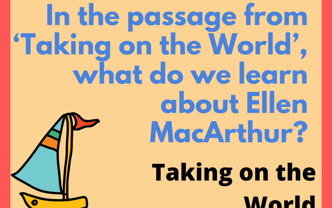In the passage from ‘Taking on the World’, what do we learn about Ellen MacArthur?