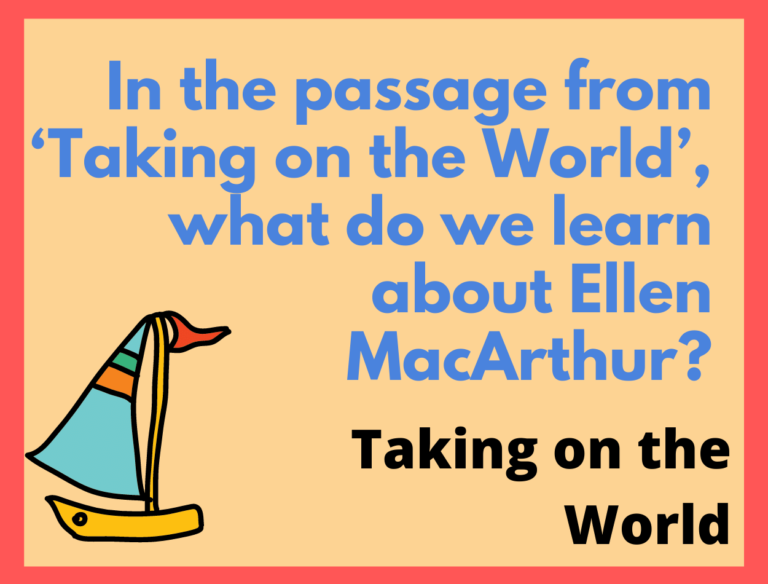 IGCSE Set 1 From Taking on the World by Ellen MacArthur Model Essays Question 4