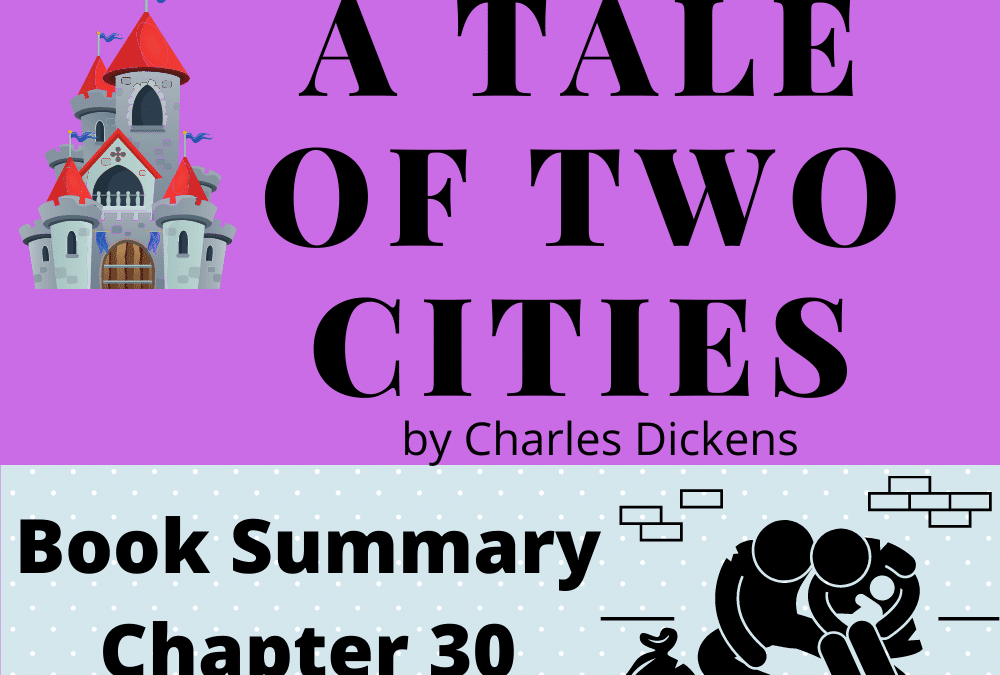 A Tale of Two Cities by Charles Dickens Chapter 30