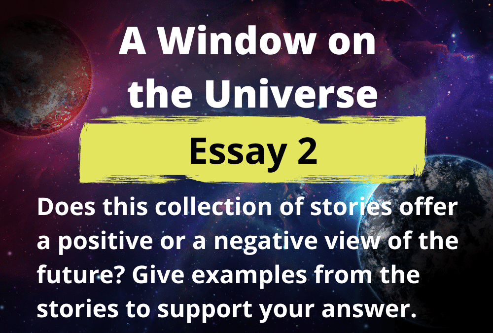 A Window on the Universe Essay 2