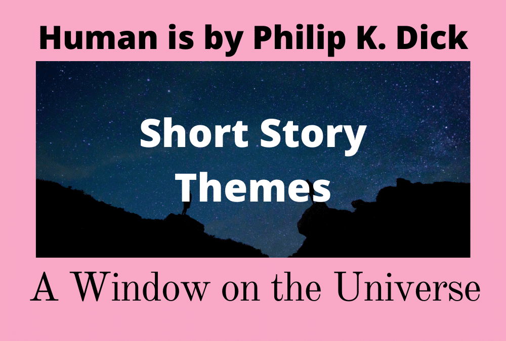 A Window on the Universe Theme - Human is