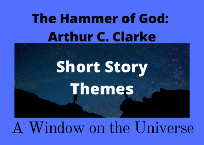 The Hammer of God A Window on the Universe