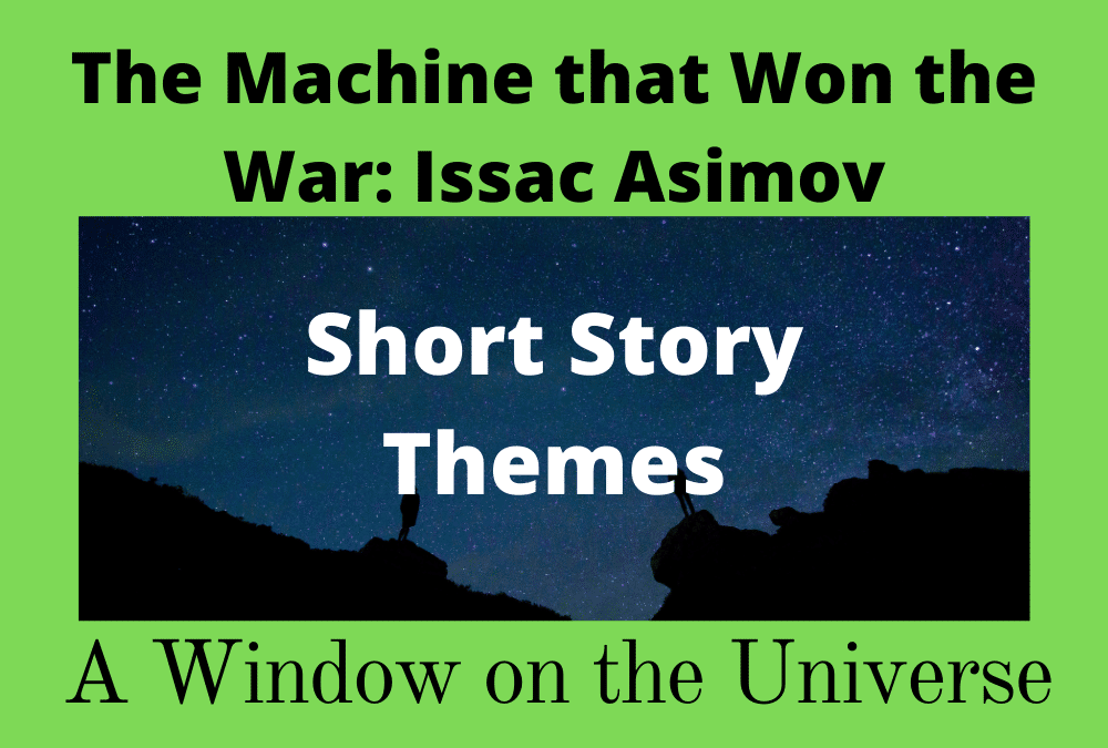 A Window on the Universe Theme - The machine that won the war