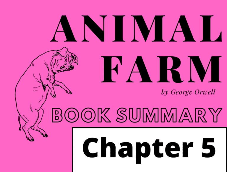 Animal Farm by George Orwell Chapter 05