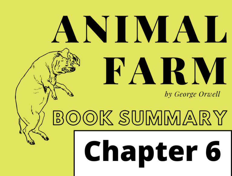 Animal Farm by George Orwell Chapter 06