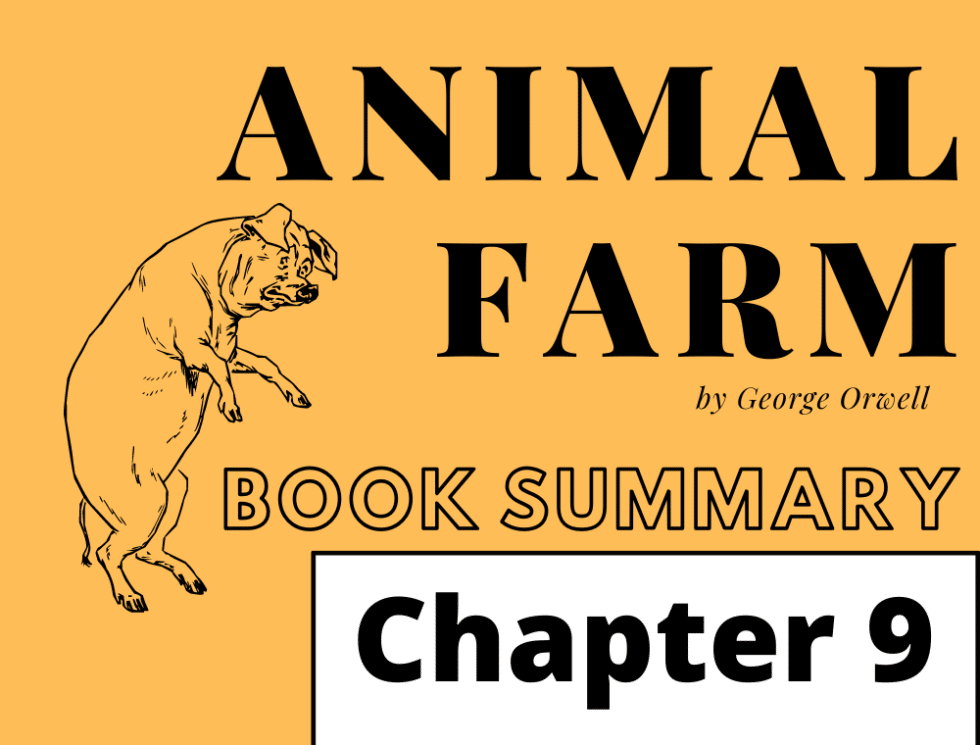 animal-farm-by-george-orwell-chapter-09