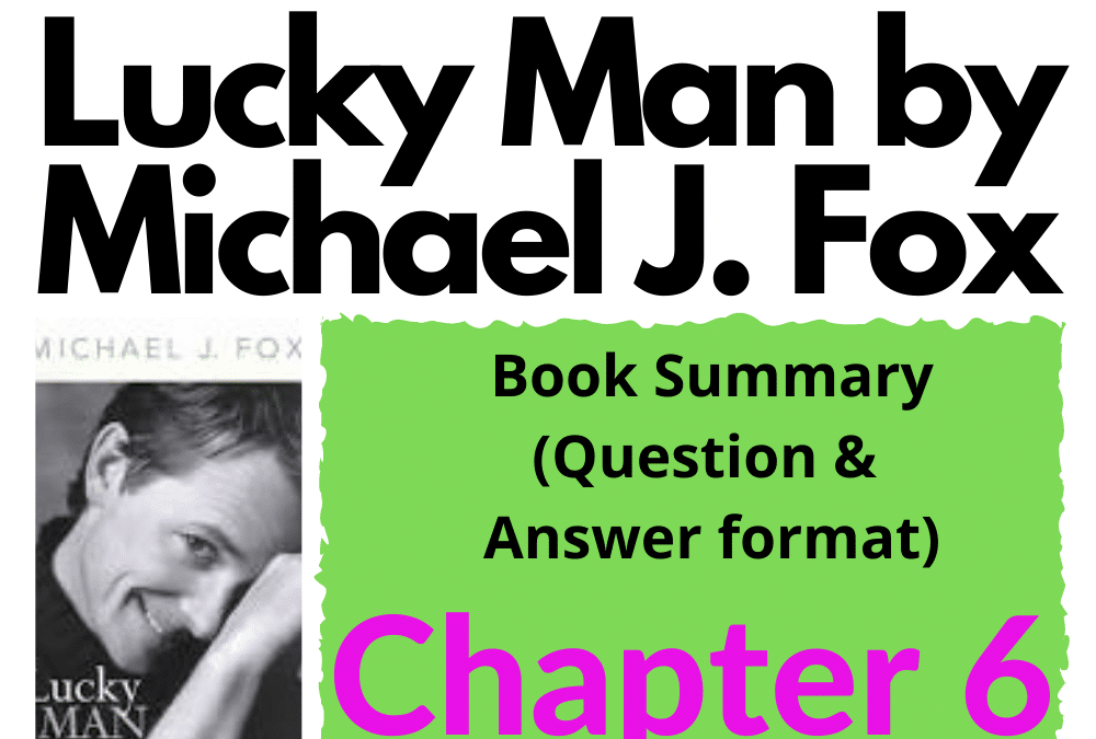 Lucky Man by Michael J. Fox Chapter 6