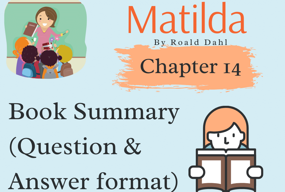 Matilda By Roald Dahl Chapter 14