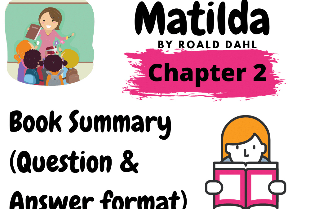 Matilda By Roald Dahl Chapter 02
