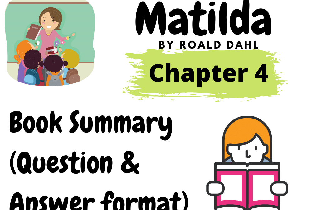 Matilda By Roald Dahl Chapter 04