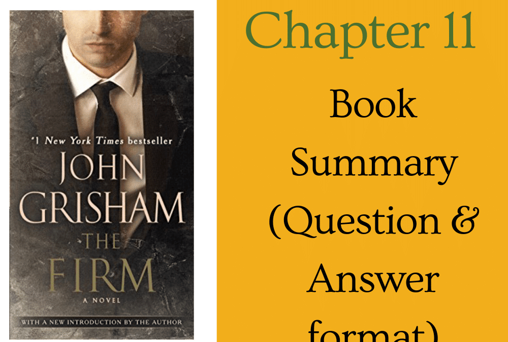 The Firm by John Grisham book summary chapter 11