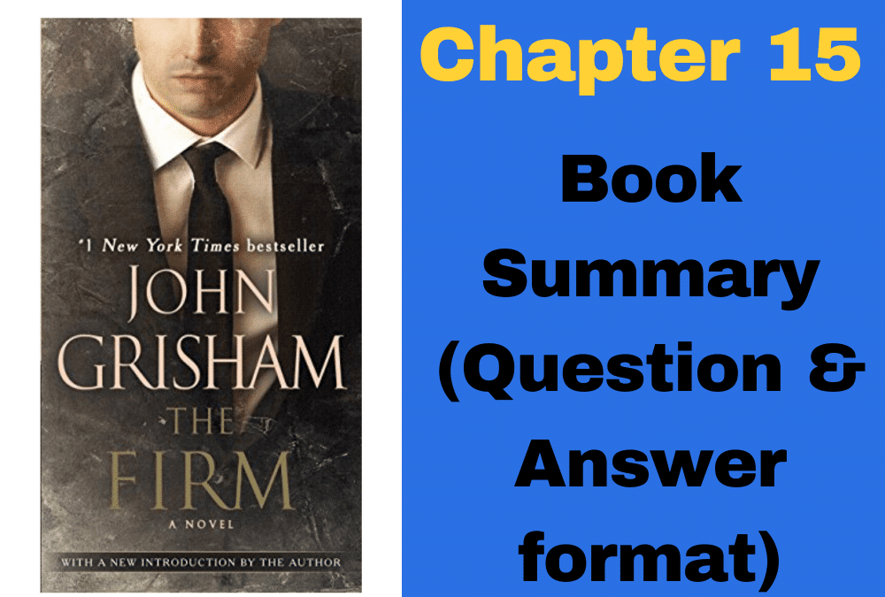 The Firm by John Grisham book summary chapter 15