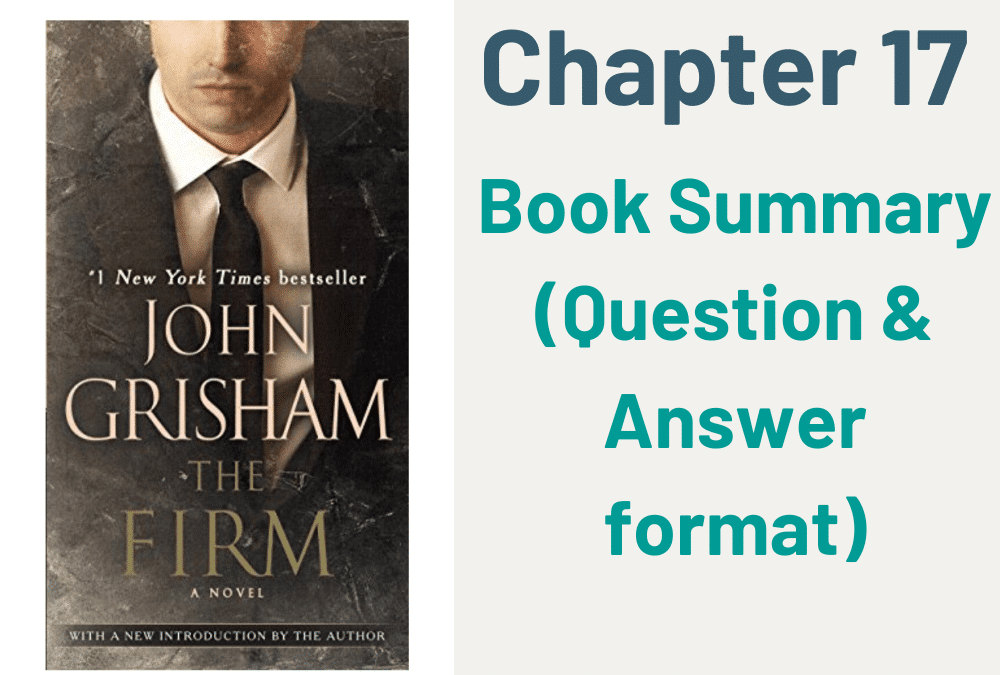 The Firm by John Grisham book summary chapter 17