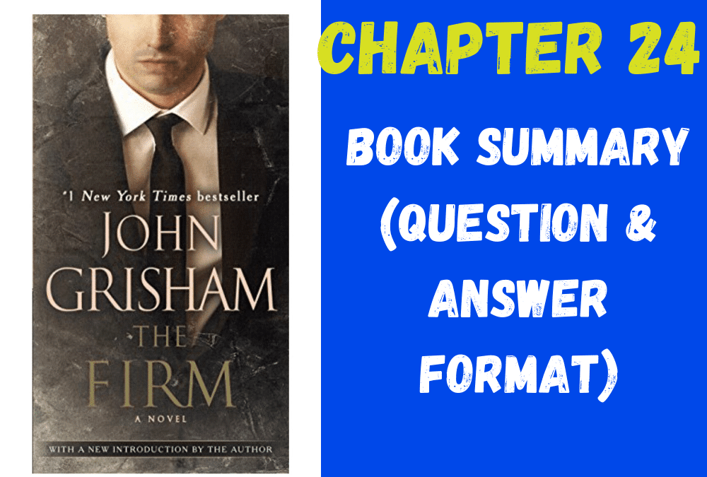 The Firm by John Grisham book summary chapter 24