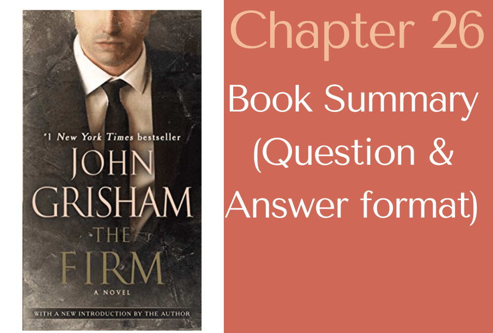 The Firm by John Grisham book summary chapter 26