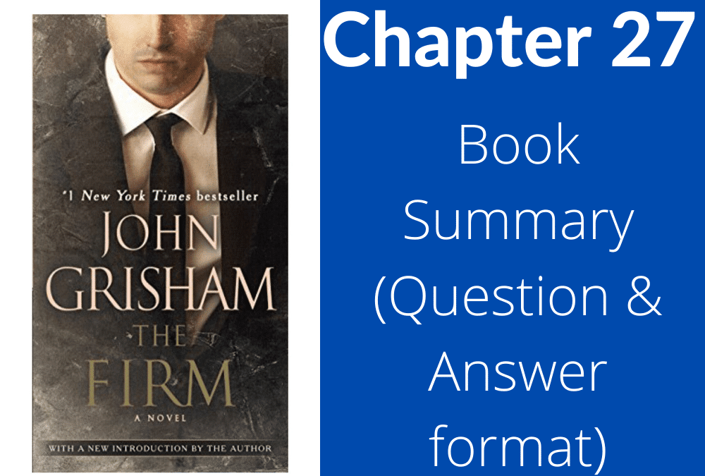 The Firm by John Grisham book summary chapter 27
