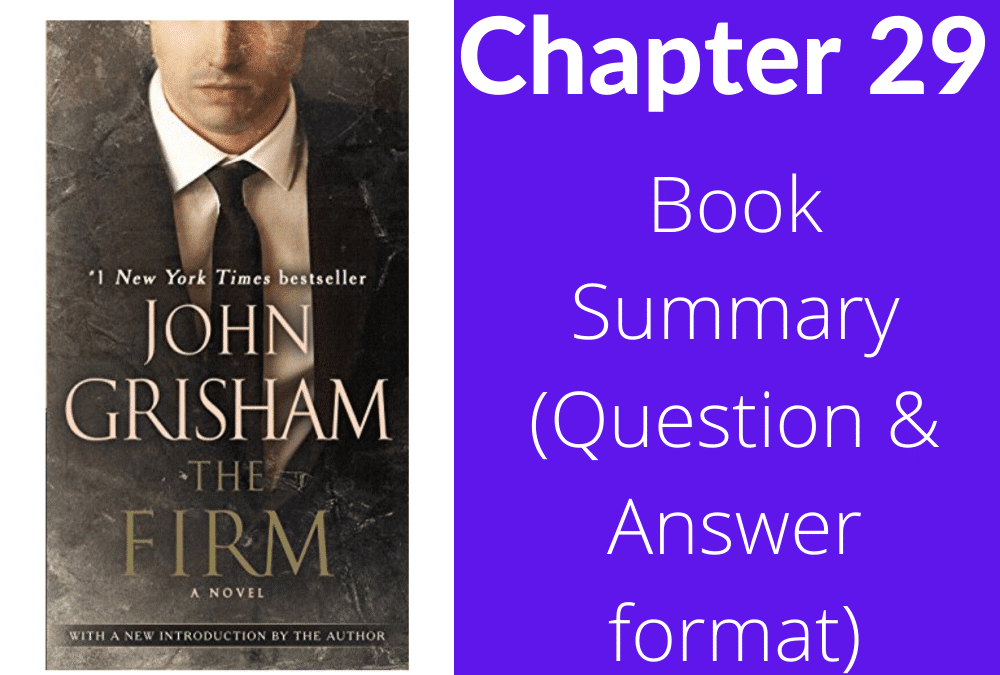 The Firm by John Grisham book summary chapter 29