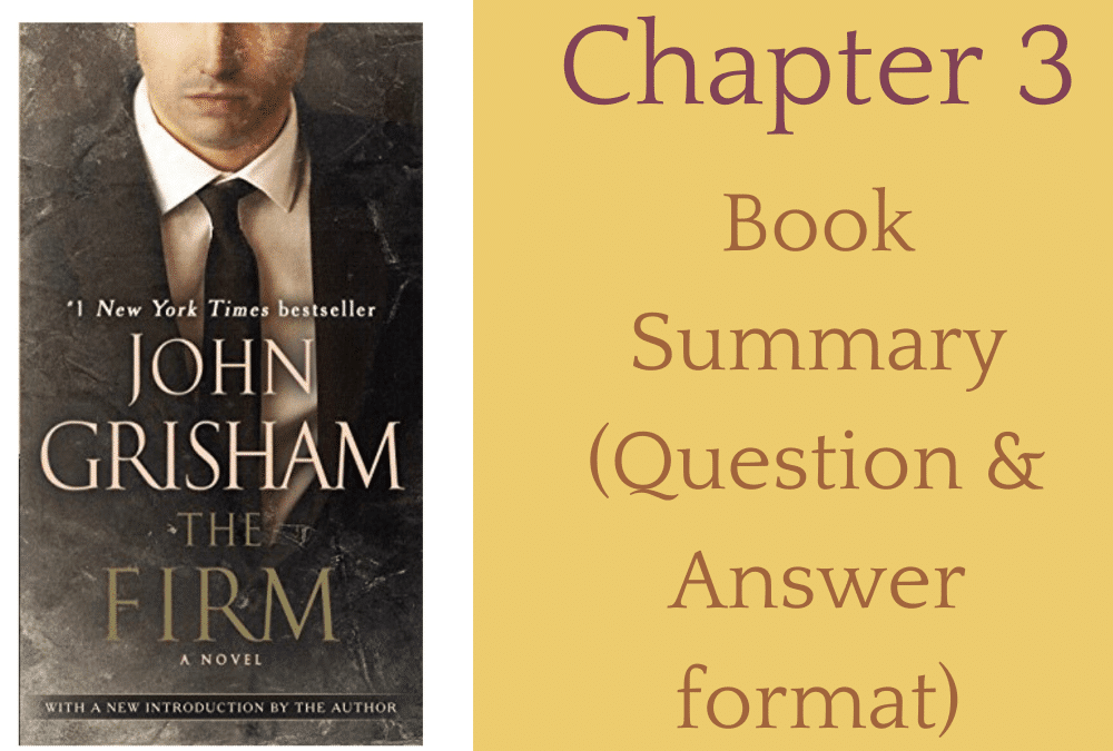The Firm by John Grisham book summary chapter 3