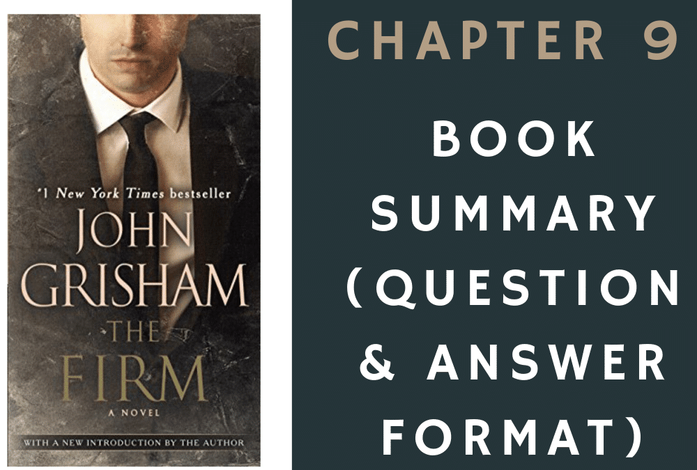 The Firm by John Grisham book summary chapter 9