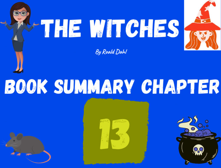 The Witches by Roald Dahl Summary Chapter 13
