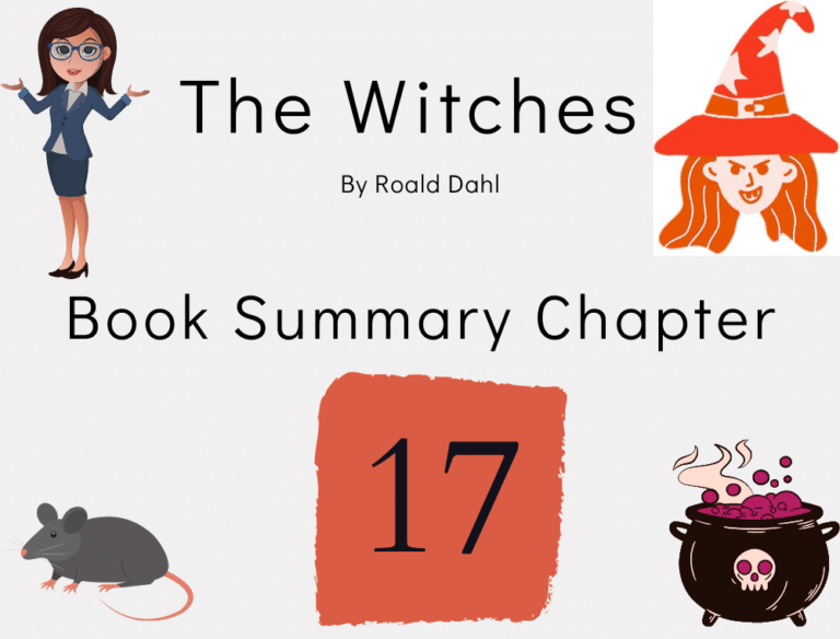 The Witches by Roald Dahl Summary Chapter 17