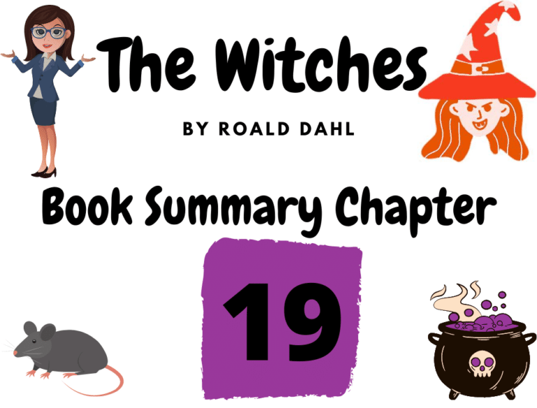 The Witches by Roald Dahl Summary Chapter 19
