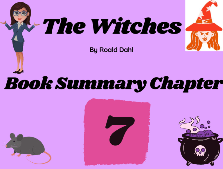 The Witches by Roald Dahl Summary Chapter 07