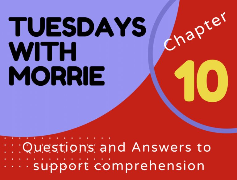 Tuesdays with Morrie By Mitch Albom Chapter 10
