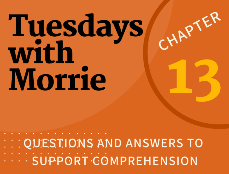 Tuesdays with Morrie By Mitch Albom Chapter 13