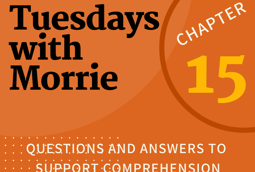 Tuesdays with Morrie By Mitch Albom Chapter 15