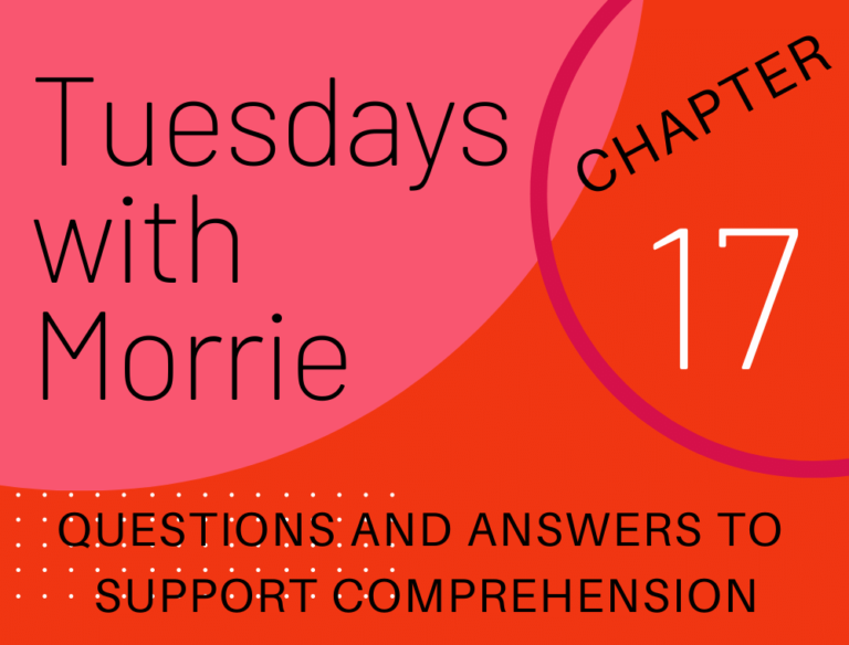 Tuesdays with Morrie By Mitch Albom Chapter 17