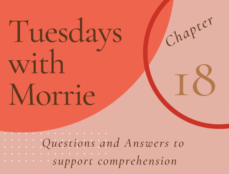 Tuesdays with Morrie By Mitch Albom Chapter 18