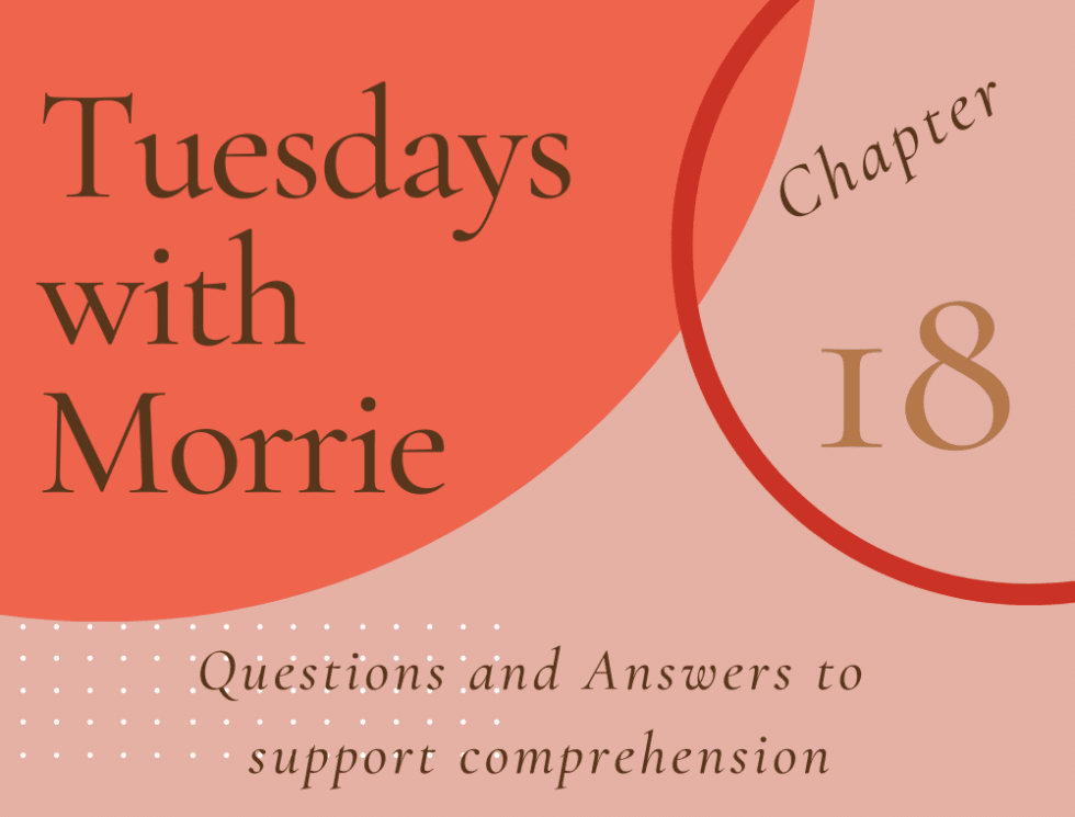 Tuesdays With Morrie By Mitch Albom Chapter 18