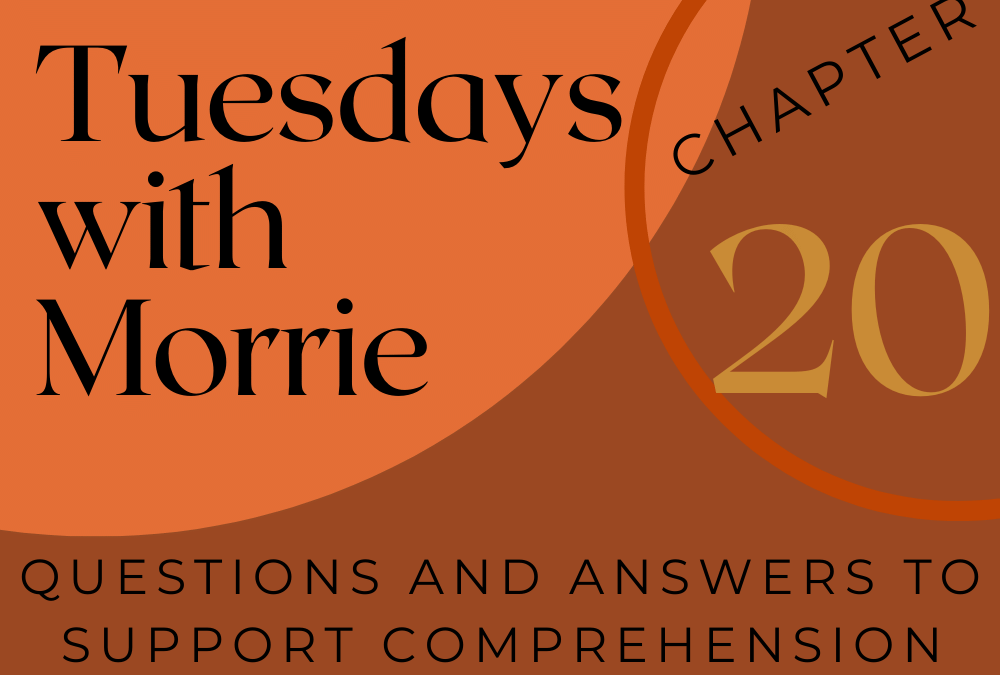 Tuesdays with Morrie Chapter 20