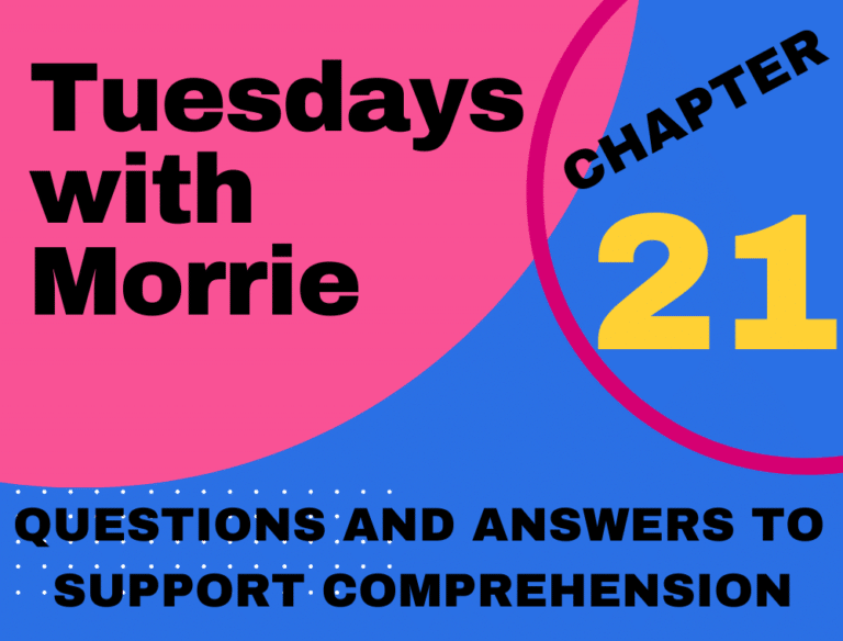 Tuesdays with Morrie By Mitch Albom Chapter 21