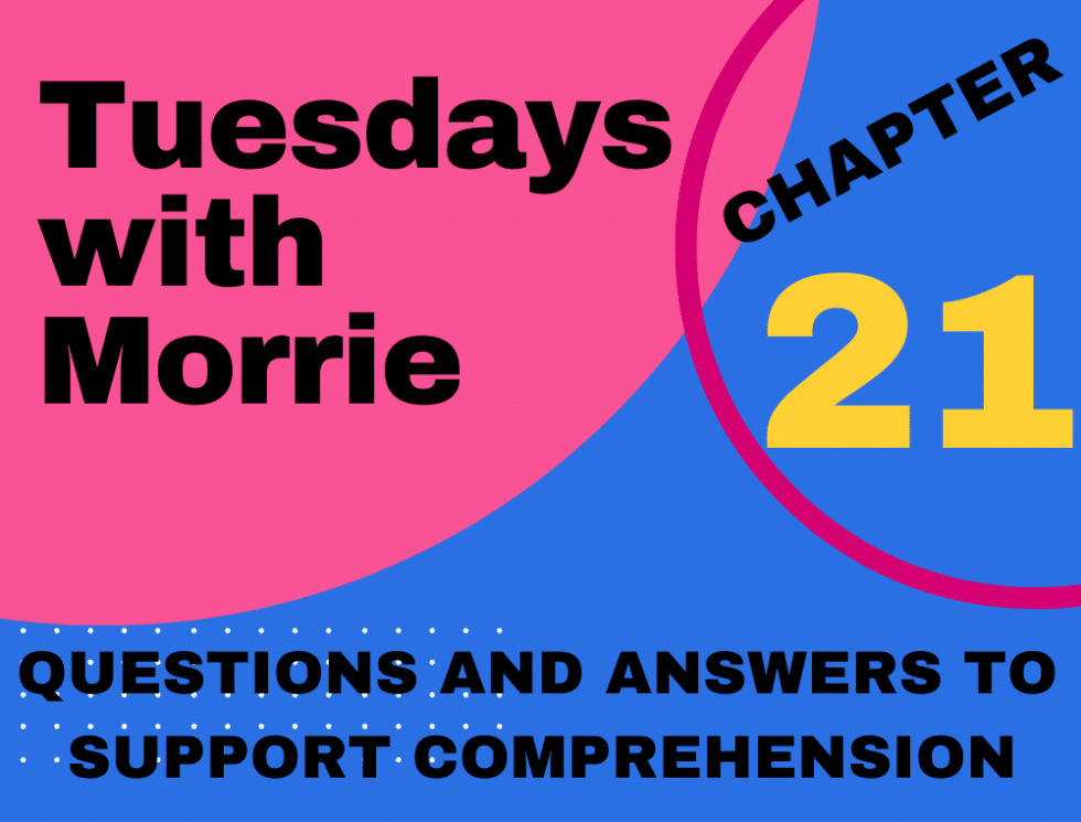 Tuesdays With Morrie By Mitch Albom Chapter 21
