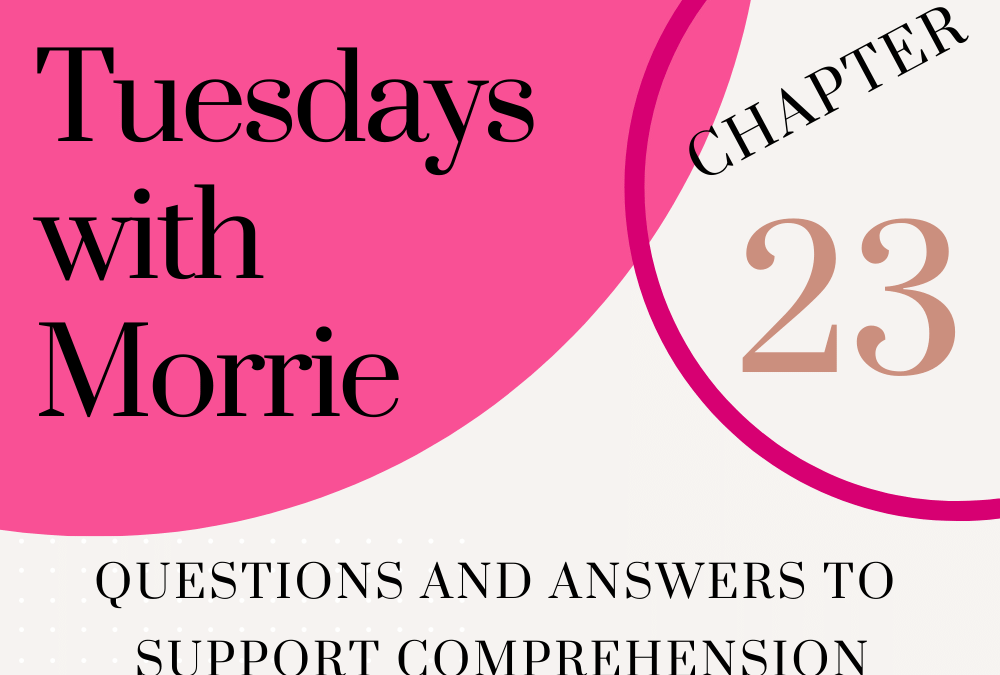 Tuesdays with Morrie Chapter 23