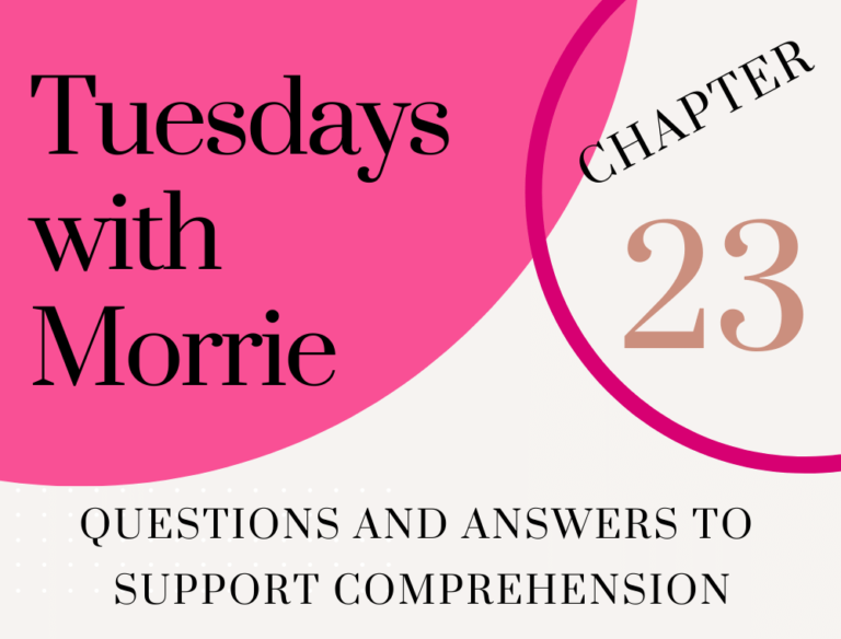 Tuesdays with Morrie By Mitch Albom Chapter 23