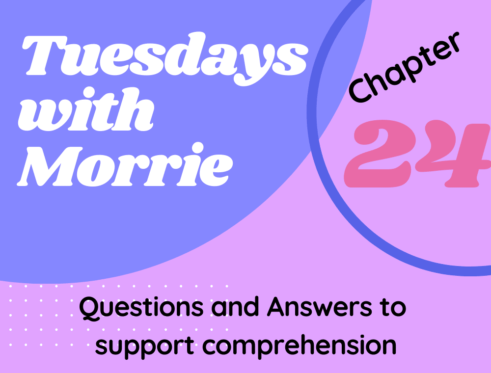 Tuesdays With Morrie By Mitch Albom Chapter 24