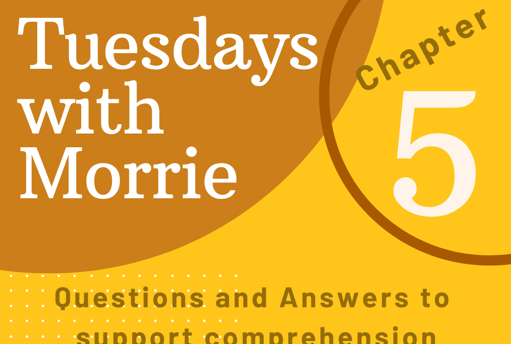 Tuesdays with Morrie Chapter 4