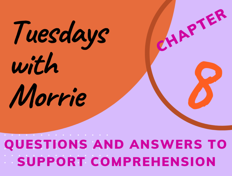 Tuesdays with Morrie By Mitch Albom Chapter 08