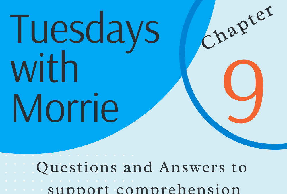 Tuesdays with Morrie Chapter 9